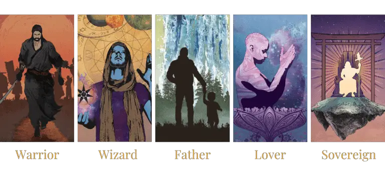 Five Masculine Archetypes Warrior, Wizard, Father, Lover, Sovereign